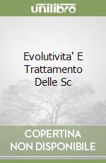 Evolutivita' E Trattamento Delle Sc