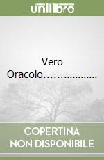 Vero Oracolo.................. libro