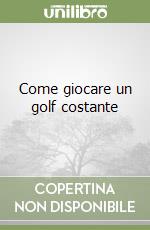 Come giocare un golf costante libro