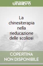 La chinesiterapia nella rieducazione delle scoliosi (1)