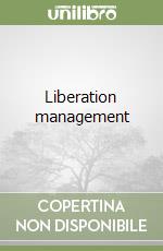 Liberation management libro