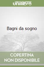 Bagni da sogno libro