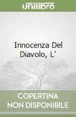 Innocenza Del Diavolo, L' libro