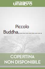 Piccolo Buddha................ libro