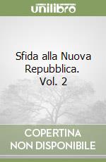 Sfida alla Nuova Repubblica. Vol. 2 libro