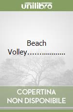 Beach Volley..................