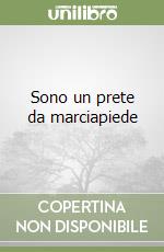 Sono un prete da marciapiede libro