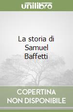 La storia di Samuel Baffetti libro