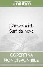 Snowboard. Surf da neve