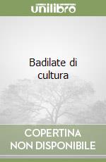 Badilate di cultura libro