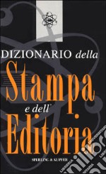 Dizionario della stampa e dell'editoria libro