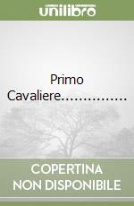 Primo Cavaliere............... libro