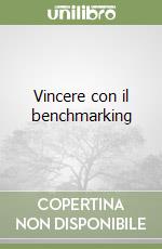 Vincere con il benchmarking libro