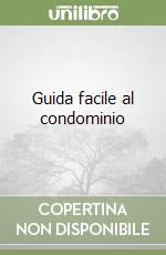 Guida facile al condominio