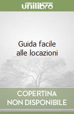 Guida facile alle locazioni libro