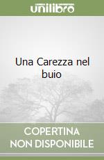 Una Carezza nel buio libro