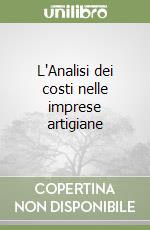 L'Analisi dei costi nelle imprese artigiane