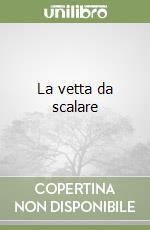 La vetta da scalare libro