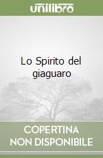 Lo Spirito del giaguaro libro