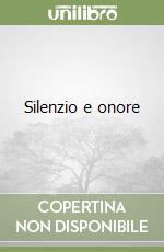 Silenzio e onore