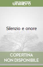 Silenzio e onore libro