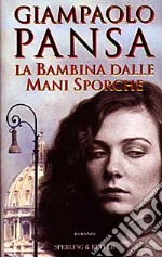 La bambina dalle mani sporche libro