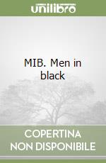 MIB. Men in black libro