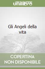 Gli Angeli della vita