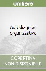 Autodiagnosi organizzativa libro