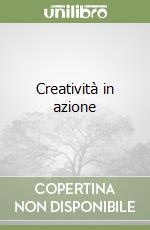 Creatività in azione libro