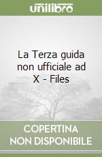 La Terza guida non ufficiale ad X - Files