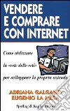 Vendere e comprare con Internet libro