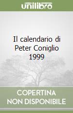 Il calendario di Peter Coniglio 1999 libro