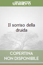 Il sorriso della druida libro