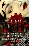 Psychos. Follia e terrore in ventidue racconti inediti di: Stephen King, Richard C. Matheson, Charles Grant e altri maestri della suspense libro