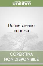 Donne creano impresa