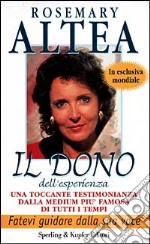 Il dono dell'esperienza. Con audiocassetta libro