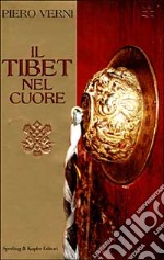 Il Tibet nel cuore libro