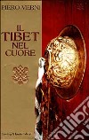 Il Tibet nel cuore libro