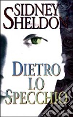 Dietro lo specchio libro