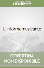 L'informamusicante libro