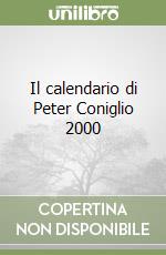 Il calendario di Peter Coniglio 2000 libro