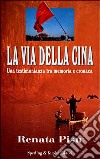 La via della Cina libro