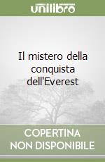 Il mistero della conquista dell'Everest libro
