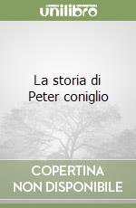 La storia di Peter coniglio libro