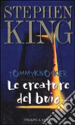 Le creature del buio-Tommyknockers libro