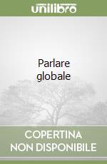 Parlare globale libro