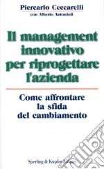 Il management innovativo per riprogettare l'azienda libro