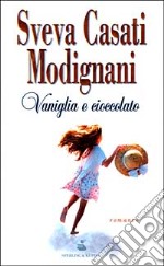 Vaniglia e cioccolato libro