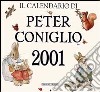 Il calendario di Peter Coniglio 2001 libro